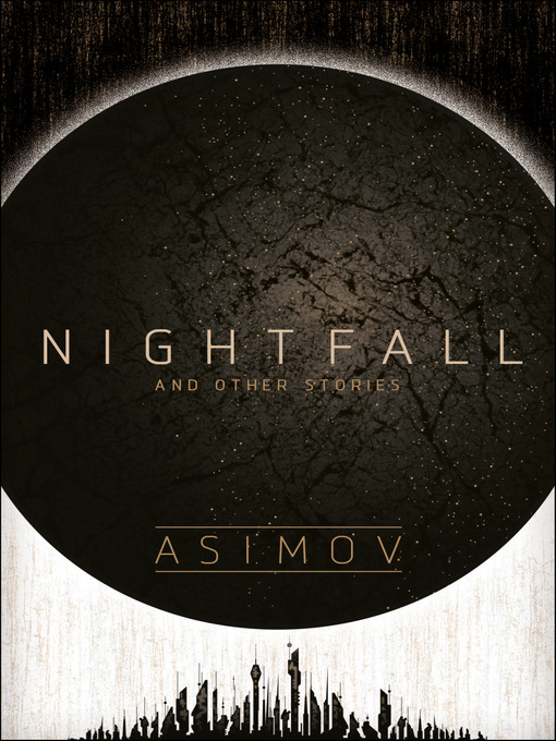 Title details for Nightfall and Other Stories by Isaac Asimov - Wait list